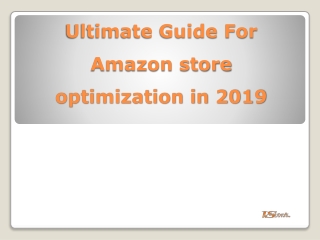 Ultimate Guide For Amazon store optimization in 2019