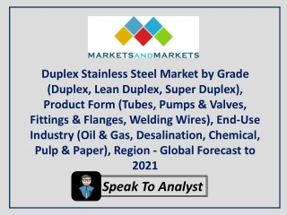 Duplex Stainless Steel Market worth 3.40 Billion USD by 2021
