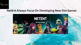 NetEnt Always Focus On Developing New Slot Games