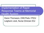 Implementation of Rapid Response Teams at Memorial Health System