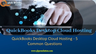 QuickBooks Desktop Cloud Hosting Solutions - Contact Now
