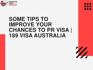 Some Tips To Improve Your Chances To PR Visa | 189 Visa Australia