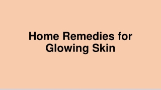 Home Remedies for Glowing Skin