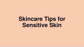 Skincare Tips for Sensitive Skin