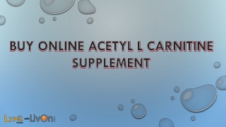 Buy Online Acetyl L Carnitine Supplement