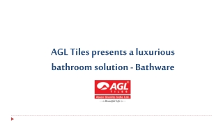 AGL Tiles presents a luxurious bathroom solution - Bathware