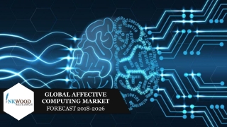 Affective Computing Market | Forecast, Trends, Analysis, Size 2018-2026