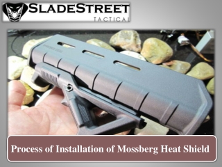 Process of Installation of Mossberg Heat Shield