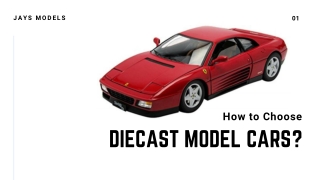 How to Choose Diecast Model Cars?