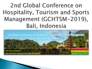 2nd Global Conference on Hospitality, Tourism and Sports Management (GCHTSM-2019), Bali, Indonesia-Apiar.org.au