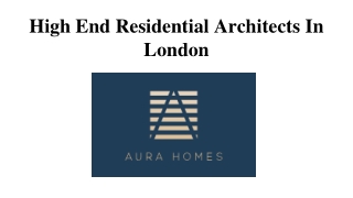 High End Residential Architects In London