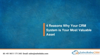 4 Reasons Why Your CRM System is Your Most Valuable Asset