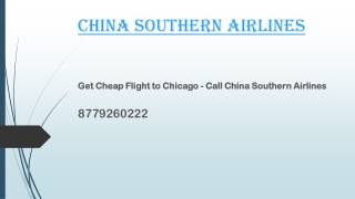 Get Cheap Flight to Chicago - Call China Southern Airlines