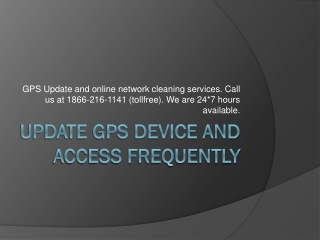 Update GPS device and access frequently