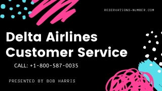 Delta Airlines Customer Service @ 1~800-587-0035