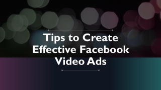 Tips to create effective Facebook Video Ads