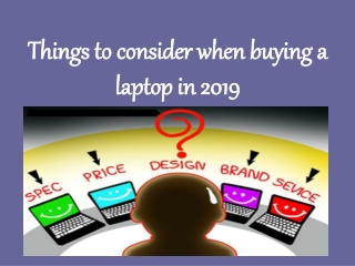 Things to consider when buying a laptop in 2019