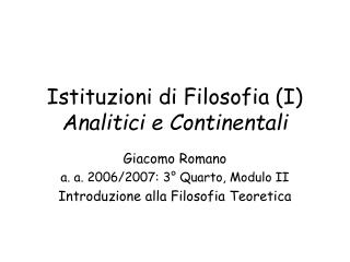 Istituzioni di Filosofia (I) Analitici e Continentali