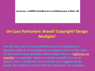 Un Caso Particolare: Brand? Copyright? Design Multiplo?