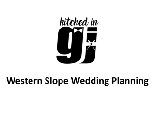 Western Slope Wedding Planning