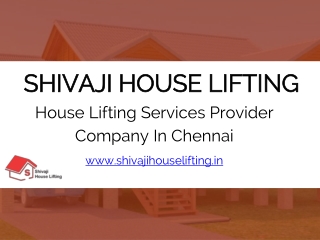 House Lifting Services In Chennai At Reasonable Price