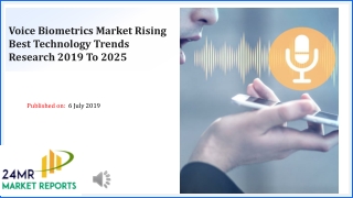 Voice Biometrics Market Rising Best Technology Trends Research 2019 To 2025