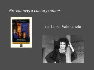 Novela negra con argentinos