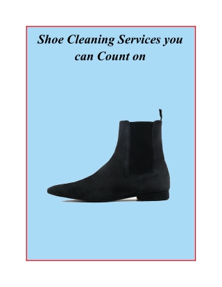 Shoe Cleaning Services you can Count on