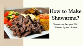 How to Make Shawarma? | Shawarma Recipe