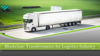 Blockchain Technology Transfermation in Logistics Industry