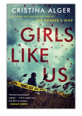 [PDF] Free Download Girls Like Us By Cristina Alger