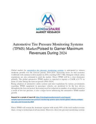 Automotive Tire Pressure Monitoring Systems (TPMS) Market Poised to Garner Maximum Revenues During 2024