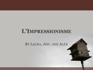 L'I MPRESSIONISME