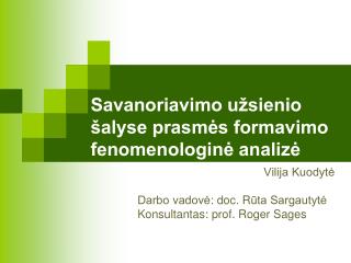 Savanoriavimo užsienio šalyse prasmės formavimo fenomenologinė analizė