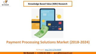 Top 5 Trends of Payment Processing Solutions- KBV Research