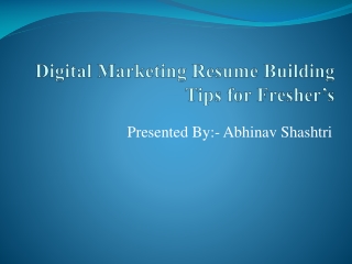 Digital Marketing Resume Building Tips for Fresher’s