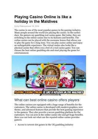 Playing Casino Online is like a holiday in the Maldives