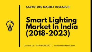 India Smart Lighting Market Research Report (2018-2023)