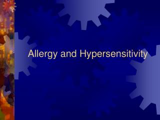 Allergy and Hypersensitivity