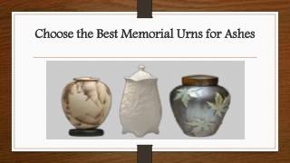 Choose the Best Memorial Urns for Ashes