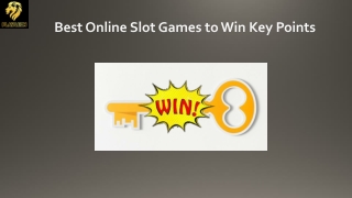 Best Online Slot Games to Win Key Points