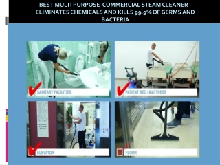 Best Multi Purpose Commercial steam cleaner - Eliminates chemicals and kills 99.9% of germs and bacteria