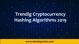 Cryptocurrency Hashing Algorithms 2019