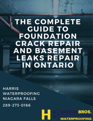 The Complete Guide to Foundation Crack repair and basement leaks repair in Ontario