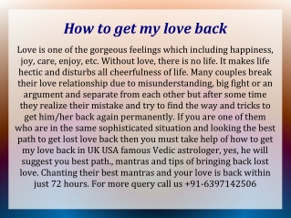 How to get my love back in UK USA 91 6397142506