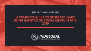 A Complete Guide to Generate Leads using Hashtag on Social Media in 2018-2019