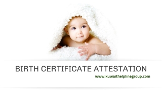 Birth certificate Attestation Service In Kuwait