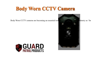 Body Worn CCTV Camera