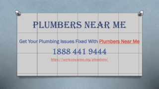 Get Your Plumbing Issues Fixed With Plumbers Near Me