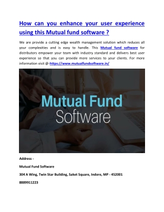 How can you enhance your user experience using this Mutual fund software ?